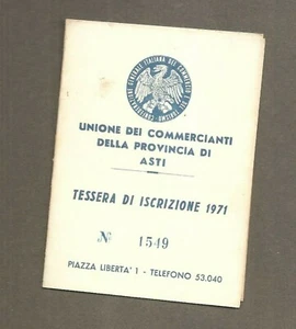 TESSERA UNIONE COMMERCIANTI DELLA PROVINCIA DI ASTI - 1971 - Foto 1 di 2