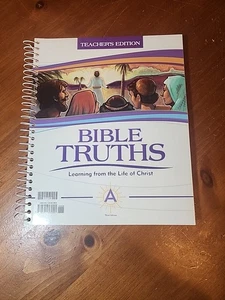 BJU Press Bible Truths A Learning from the Life of Christ Teacher Edition 3rd Ed - Foto 1 di 6