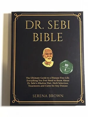 DR. SEBI BIBLE 10 Books in 1 The Ultimate Guide to a Disease-Free Life. - Image 1 of 4