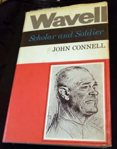 Wavell: Scholar and Soldier To June 1941 By John Connell HB/DJ 1st ed. FINE/GD - Imagen 1 de 6