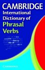 Cambridge International Dictionary of Phr..., Collectif