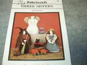 Craft Pattern Fabricraft THREE SISTERS & FRIENDS Angel Witch Kitty Pumpkin Girl - Picture 1 of 1