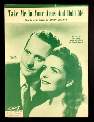 Take Me In Your Arms Hold Me Les Paul Ford 1949 VTG Sheet Music Piano Vocal Uke - Image 1 of 3