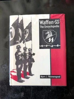 WAFFEN SS : THE ENCYCLOPEDIA by Marc J. Rikmenspoel - 2002 - Illustrated HCDJ - Image 1 of 2