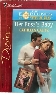 The Fortunes of Texas: the Lost Ser.: Her Boss's Baby by Cathleen Galitz (2001, - Imagen 1 de 2