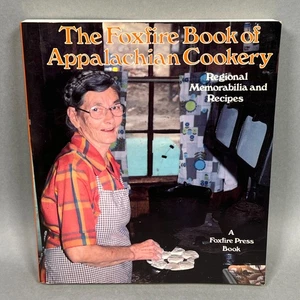 The Foxfire Book of Appalachian Cookery 1st Edition Printing 1984 HCDJ NICE COPY - Bild 1 von 22