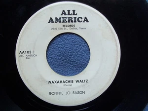 Bonnie Jo Eason...Waxahachie Waltz...Texas Country 45 rpm 1960's - Picture 1 of 4