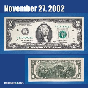 November 27, 2002 Birthday Anniversary $2 Two Dollar Bill Serial Number 11272002 - Picture 1 of 2
