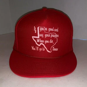 Sombrero Vintage SI ERES BUENO Y DI TUS ORACIONES CUANDO MUERAS, IRÁS A TEXAS R - Imagen 1 de 8