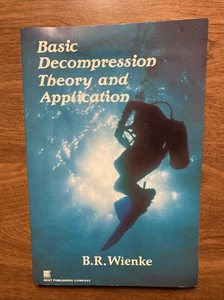 Grundlegende Dekompressionstheorie und Anwendung von Bruce R. Wienke 1991 Buch R7 - Bild 1 von 12