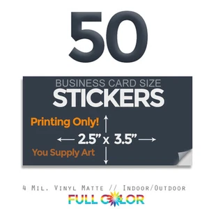 50 Business Card-sized Vinyl STICKERS; PRINT Only + FREE Shipping (2.5"x 3.5") - Picture 1 of 1