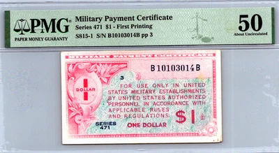 Series 471 1 Dollar First Printing MPC PMG 50 About UNC S815-1 - Image 1 of 4