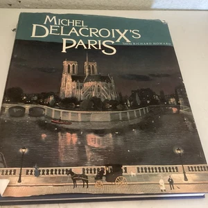 Michel Delacroixs Paris - Hardcover By Delacroix, Michel - - Picture 1 of 5