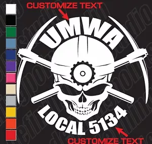 UNION MINER UMWA SKULL PICK AXE WITH LOCAL customizable TEXT vinyl decal sticker - Foto 1 di 3
