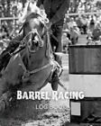 Barrel Racing Log Book, Brand New, Free shipping in the US