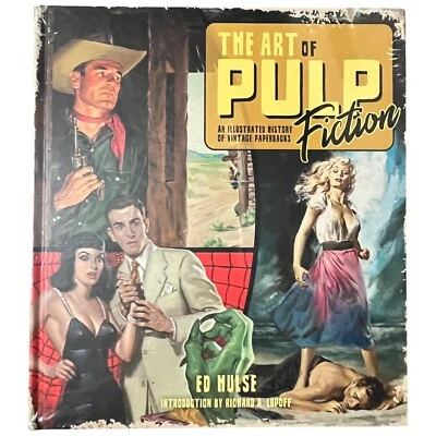 The Art of Pulp Fiction An Illustrated History of Vintage Paperbacks Ed Hulse - Image 1 of 3