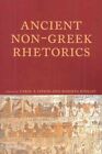 Ancient Non-Greek Rhetorics by Lipson 9781602350946 | Brand New