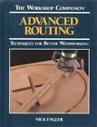 Advanced Routing: Techniques For Bette..., Engler, Nick