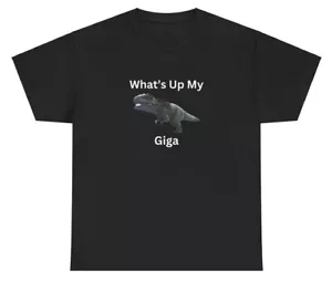 T-shirt What's Up My Giga dinosaur ark survival Gen Z grazie maglietta meme - Foto 1 di 3