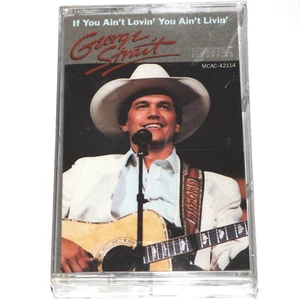 George Strait - If You Ain't Loving' You Ain't Livin' (Cassette 1988) NEW SEALED - Picture 1 of 4