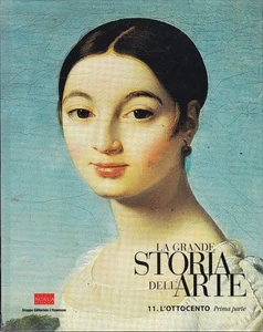 LA GRANDE STORIA DELL'ARTE - VOLUME 11 - L'OTTOCENTO - PRIMA PARTE - L'ESPRESSO - Foto 1 di 1