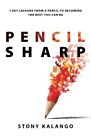 Pencil Sharp: 7 Key Lessons From A Pencil To Be. Kalango<|