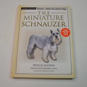 Terra-Nova The Miniature Schnauzer Phyllis Degioia 2006 HC with Training DVD - Picture 1 of 5