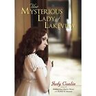 The Mysterious Lady of Lakeview by Conlin Judy Conlin,  - Hardcover NEW Conlin J