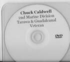  CHUCK CALDWELL TARAWA & GUADALCANAL 2. DYWIZJA MORSKA WETERYNARZ RZADKI WYWIAD DVD