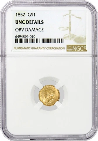 1852 $1 Liberty Head Type 1 Gold Dollar NGC UNC Details Obverse Damage Coin Cover