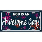 God is an Awesome God Metalowa aluminiowa tablica rejestracyjna/etykieta - 6" x 12" LP-251*