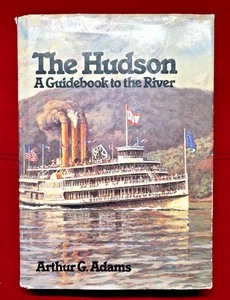 The Hudson : A Guidebook to the River Hardcover Arthur G. Adams - Picture 1 of 9