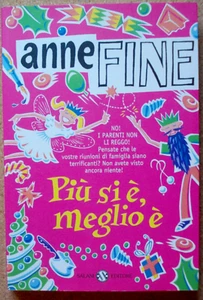 LIBRO Romanzo Ragazzi PIU' SI E' MEGLIO E' Anne Fine 2005 Salani tascabile - Picture 1 of 3