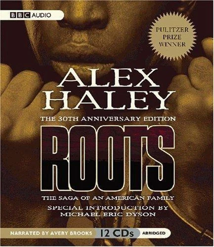 Roots : The Saga of an American Family by Alex Haley (2007, Compact Disc, Abridged edition)