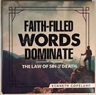 Faith-Filled Words DominateThe Law of Sin  Death - Audio CD - VERY GOOD