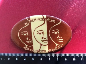 Pin Badge WOMEN FOR RACIAL AND ECONOMIC EQUALITY. Rare original vintage. - Picture 1 of 2
