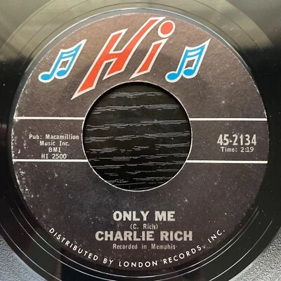 Charlie Rich - Only Me / Hurry Up Freight Train 1967 Hi Records Rare Country R&B - Image 1 of 2