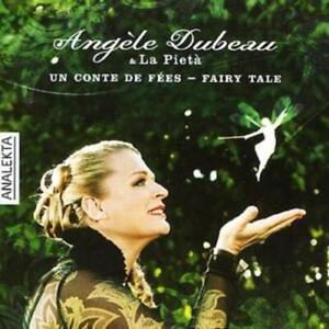 Angele Dubeau : Angele Dubeau & La Pieta: Un Conte De Fées - Fairy Tale CD