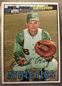 1967 Topps Phil Roof Baseball Card #129 Athletics Catcher Low Grade