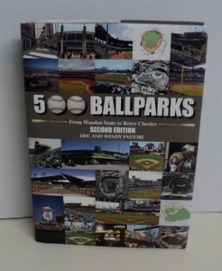 500 Ballparks from Wooden Seats to Retro Classics Hardback Book AUCT#11816 - Picture 1 of 5