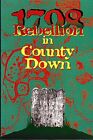 1798: Rebellion In Co.Down