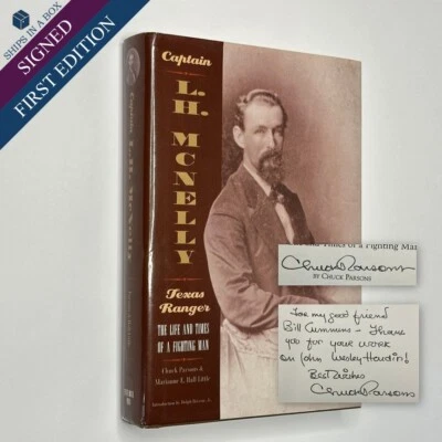 Signed "Captain L.H. McNelly, Texas Ranger" Chuck Parsons (2001, Hardcover) - Image 1 of 4