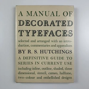 A Manual of Decorated Typefaces by R. S. Hutchings. Cory, Adams & Mackay, 1965 - Picture 1 of 17