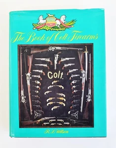 The Book of Colt Firearms 2nd Edition By: R.L.Wilson   (7700) - Imagen 1 de 4