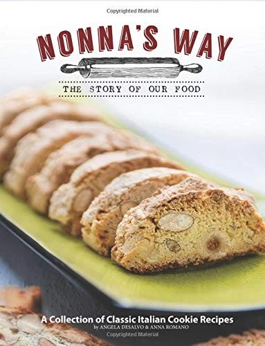 NONNA'S WAY, A COLLECTION OF CLASSIC ITALIAN COOKIE By Angela Desalvo & Anna - Image 1 of 1