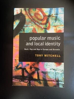 POPULAR MUSIC & LOCAL IDENTITY: Rock, Pop & Rap in Europe & Oceania P/B 1996 VG - Image 1 of 4