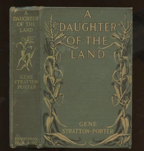 Porter, Gene Straton: A Daughter of the Land HB/No DJ 1st/1st - Picture 1 of 4