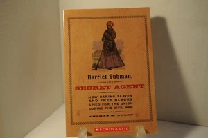 Harritet Tubman, Secret Agent, Thomas B. Allen, PB children Slave History book - Imagen 1 de 1