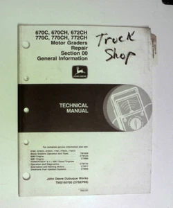 John Deere 670C 670CH 672CH 770C Motor Graders Technical Manual General Info - Picture 1 of 5