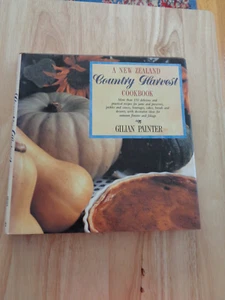 New Zealand Country Harvest Cookbook by Gilian Painter HC/DJ 1992 - Imagen 1 de 1